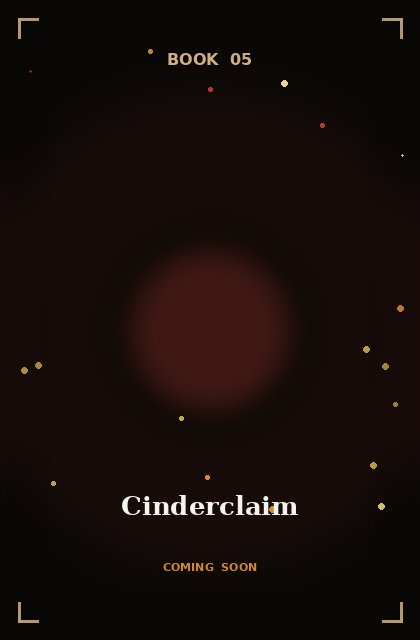 Cinderclaim, Book Five of The Ashqueen Saga